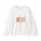 Crewneck Sweatshirt — "Just One More Chapter" Cozy Book Lover Pullover