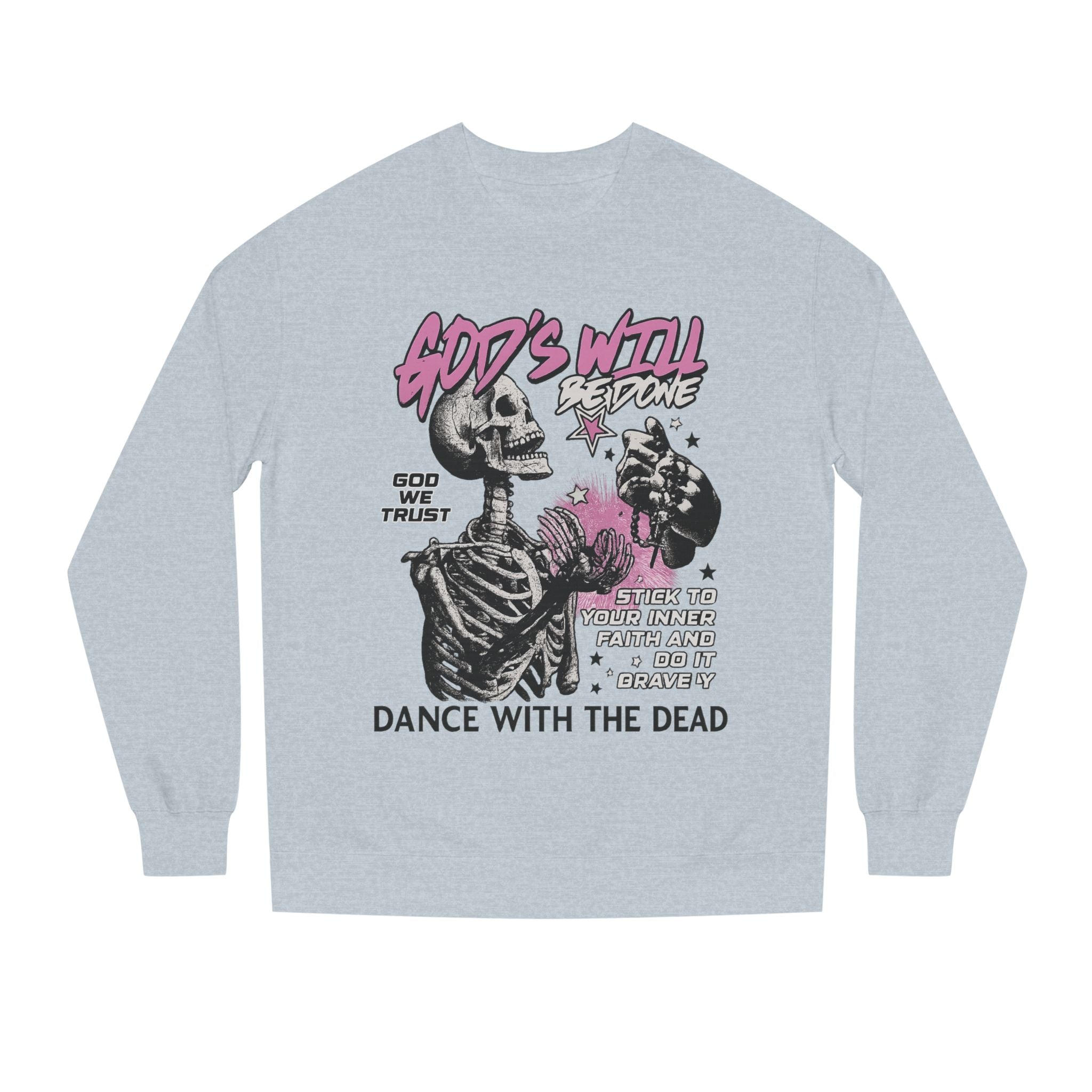 God's Will Sweatshirt, Unisex Crew Neck, Dance with the Dead, Halloween Apparel, Spooky Season Style, Casual Streetwear