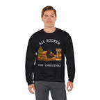 Sweatshirt — "All Booker For Christmas" Cozy Reading Christmas Crewneck